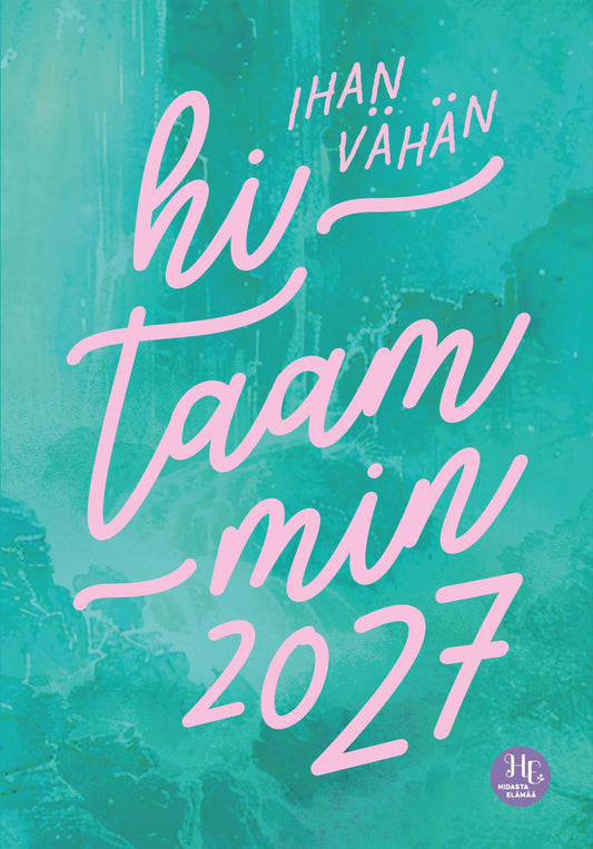 Ihan vähän hitaammin 2027