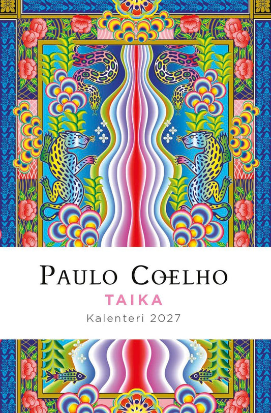 Etukansi. Paulo Coelho. Catalina Estrada. Taika - Kalenteri 2027.
