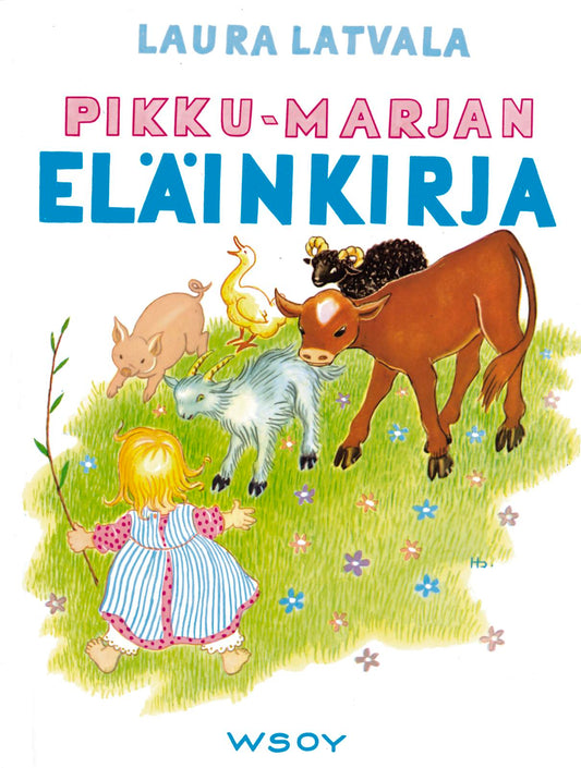 Etukansi. Laura Latvala. Pikku-Marjan eläinkirja.