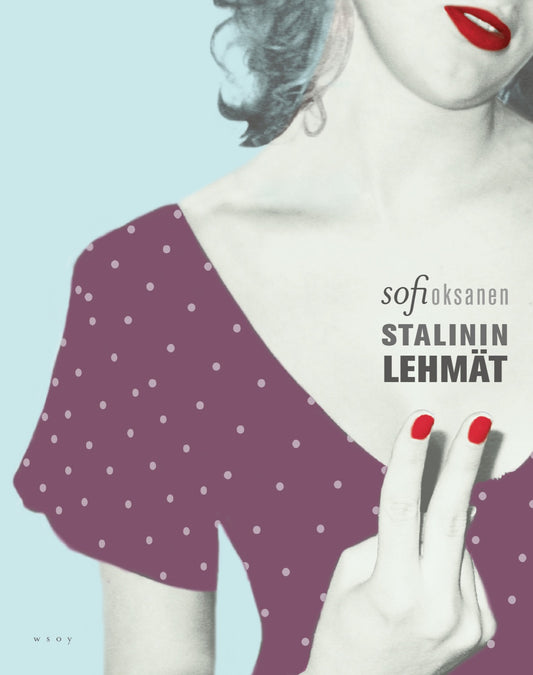 Etukansi. Sofi Oksanen. Stalinin lehmät.