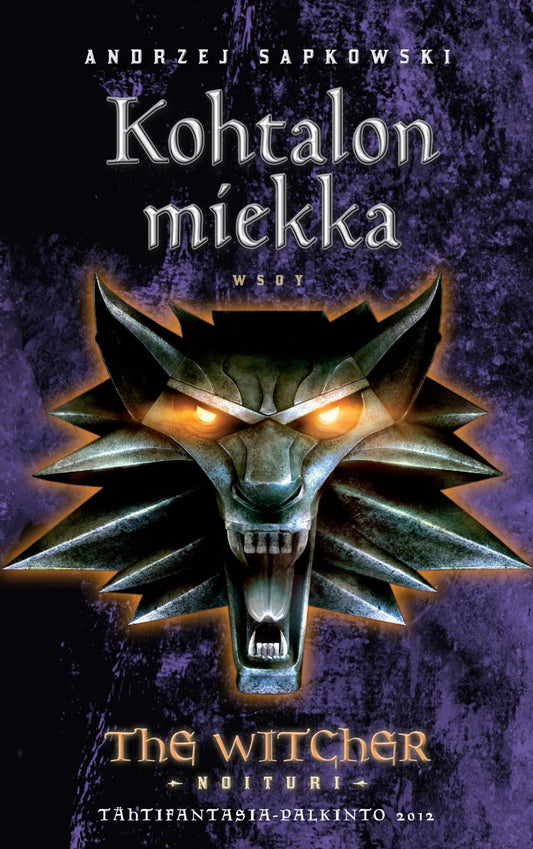 Etukansi. Andrzej Sapkowski. Kohtalon miekka.