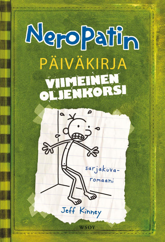 Etukansi. Jeff Kinney. Neropatin päiväkirja: Viimeinen oljenkorsi.