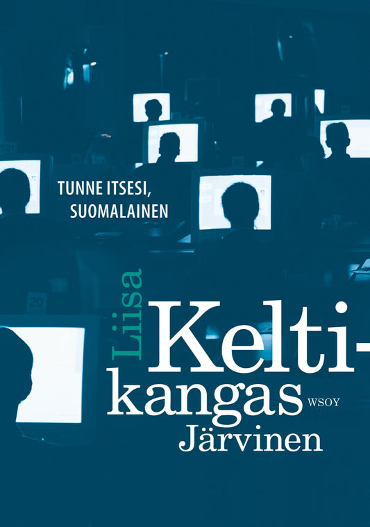 Etukansi. Liisa Keltikangas-Järvinen. Tunne itsesi, suomalainen.