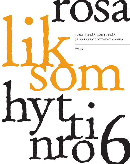 Etukansi. Rosa Liksom. Hytti nro 6.