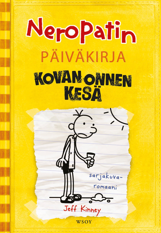 Etukansi. Jeff Kinney. Neropatin päiväkirja: Kovan onnen kesä.