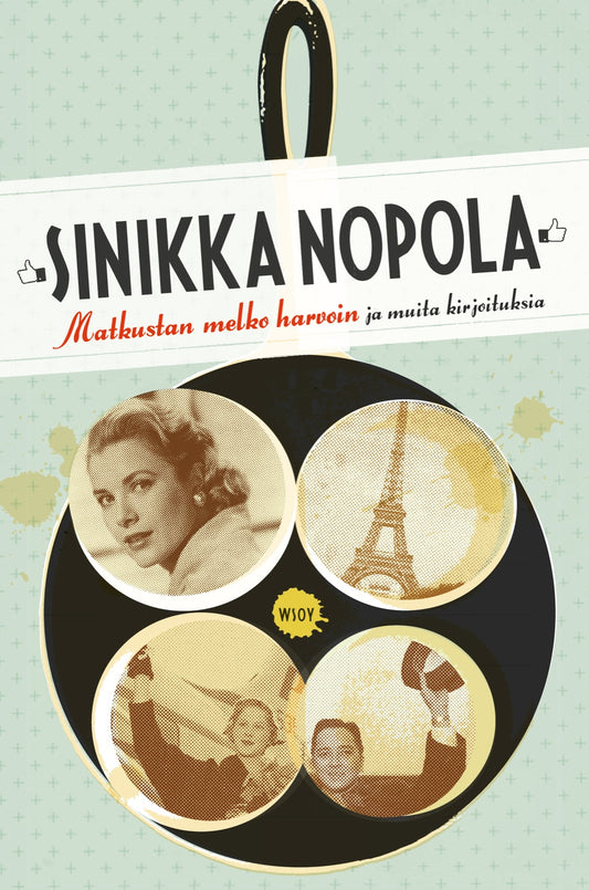 Etukansi. Sinikka Nopola. Matkustan melko harvoin.
