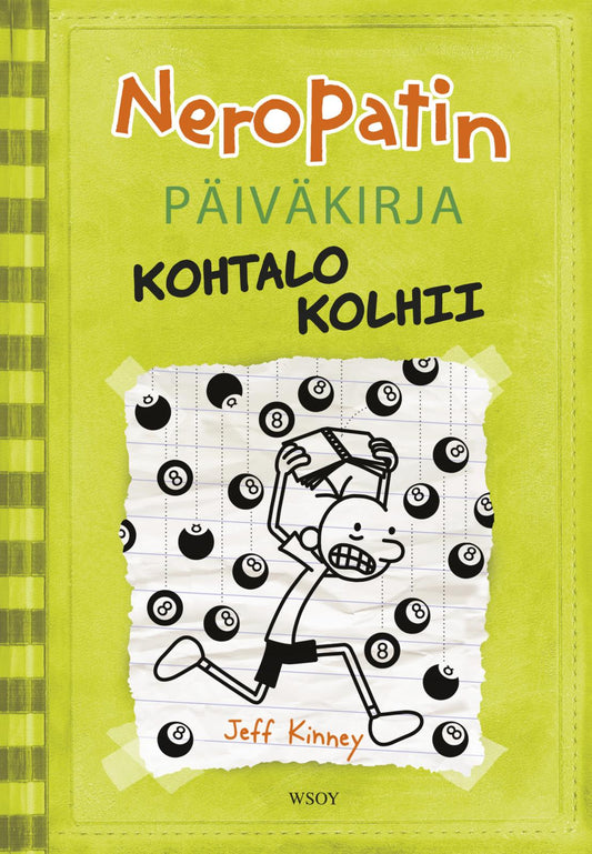 Etukansi. Jeff Kinney. Neropatin päiväkirja: Kohtalo kolhii.