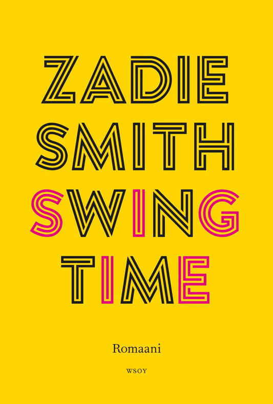 Etukansi. Zadie Smith. Swing Time.