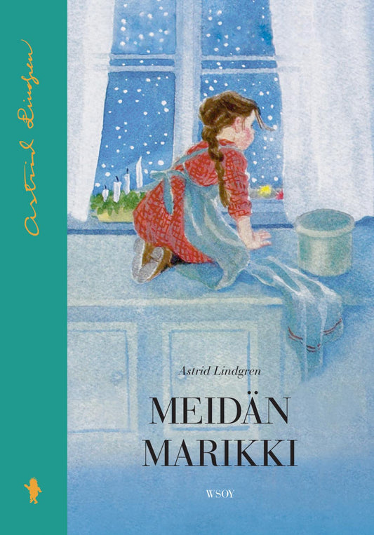 Etukansi. Astrid Lindgren. Ilon Wikland. Meidän Marikki.