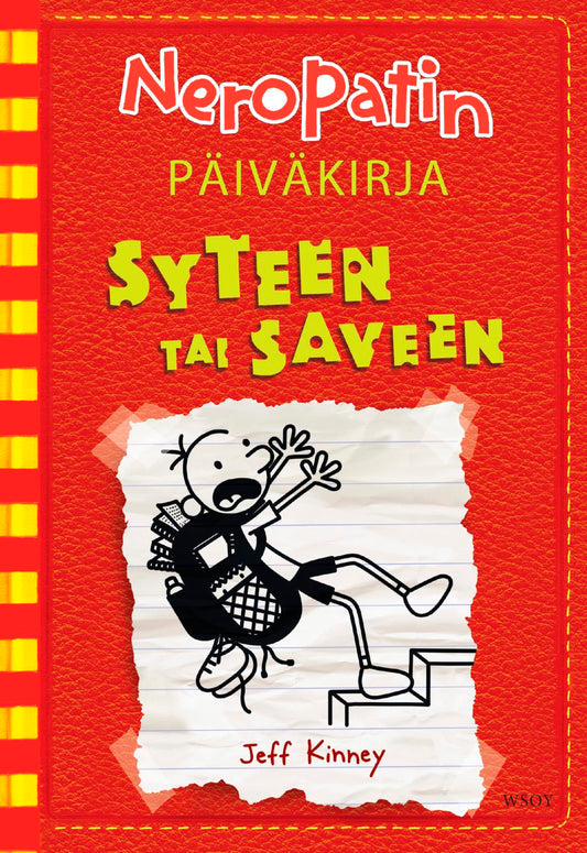 Etukansi. Jeff Kinney. Neropatin päiväkirja: Syteen tai saveen.