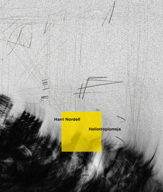 Etukansi. Harri Nordell. Heliotropismeja.
