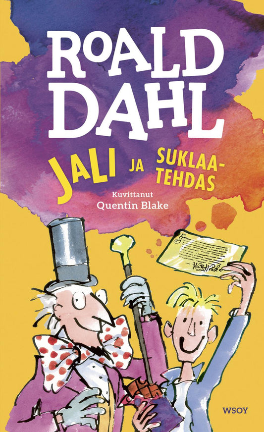 Etukansi. Roald Dahl. Quentin Blake. Jali ja suklaatehdas.