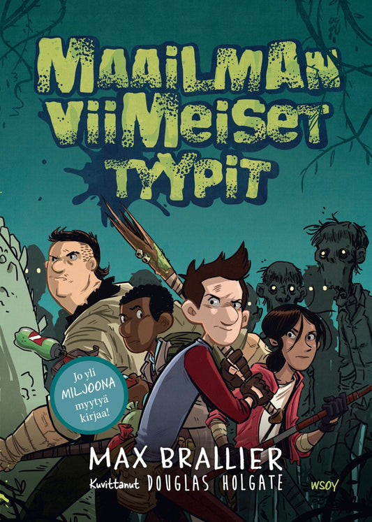 Etukansi. Max Brallier. Douglas Holgate. Maailman viimeiset tyypit.