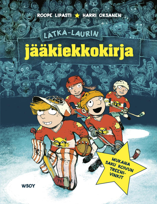 Etukansi. Roope Lipasti. Harri Oksanen. Lätkä-Laurin jääkiekkokirja.