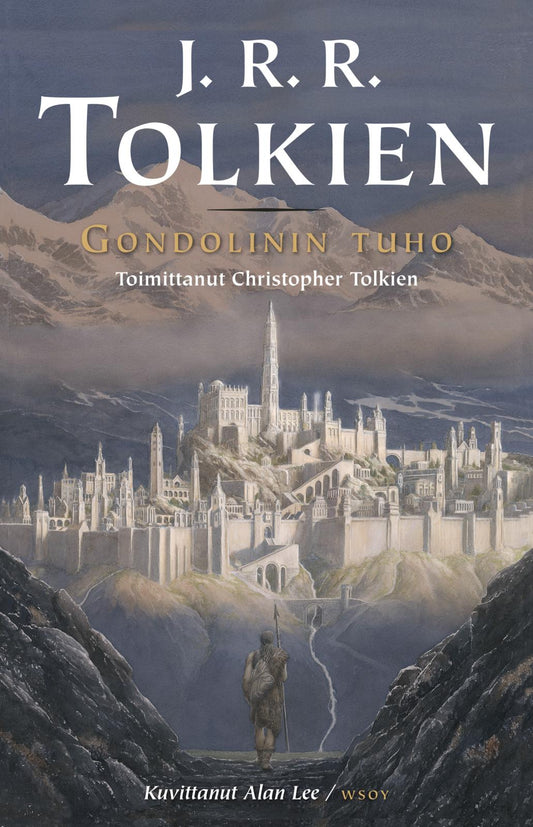 Etukansi. J. R. R. Tolkien. Alan Lee. Gondolinin tuho.