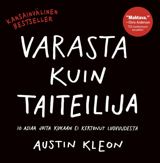 Etukansi. Austin Kleon. Varasta kuin taiteilija.