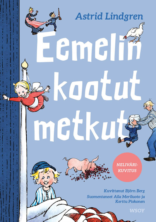 Etukansi. Astrid Lindgren. Matilda Ruta. Björn Berg. Eemelin kootut metkut (nelivärilaitos).