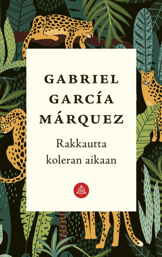Etukansi. Gabriel García Márquez. Rakkautta koleran aikaan.