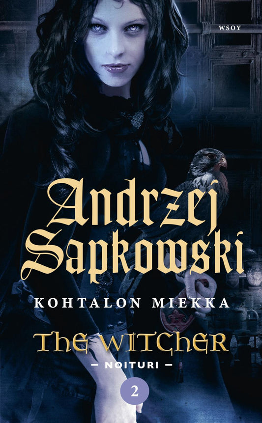 Etukansi. Andrzej Sapkowski. Kohtalon miekka.