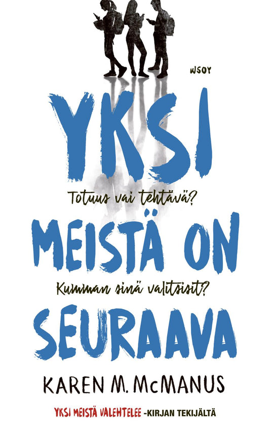 Etukansi. Karen M. McManus. Yksi meistä on seuraava.