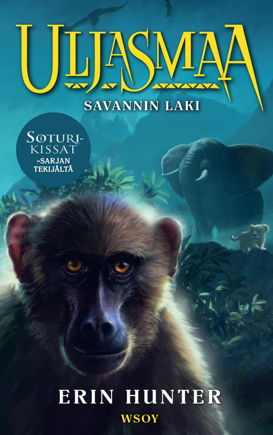 Etukansi. Erin Hunter. Uljasmaa: Savannin laki.