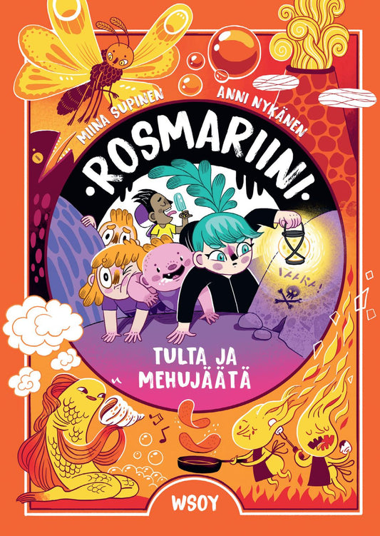Etukansi. Miina Supinen. Anni Nykänen. Rosmariini: Tulta ja mehujäätä.