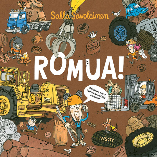 Etukansi. Salla Savolainen. Salla Savolainen. Romua!.