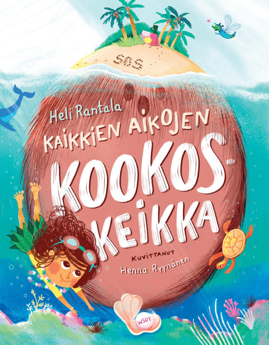 Etukansi. Heli Rantala. Henna Ryynänen. Kaikkien aikojen kookoskeikka.