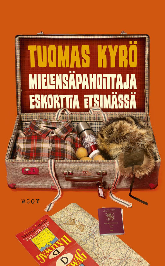 Etukansi. Tuomas Kyrö. Mielensäpahoittaja Eskorttia etsimässä.