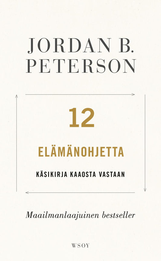 Etukansi. Jordan B. Peterson. 12 elämänohjetta.