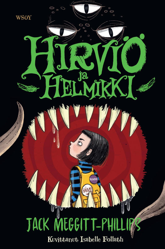 Etukansi. Jack Meggitt-Phillips. Isabelle Follath. Hirviö ja Helmikki.