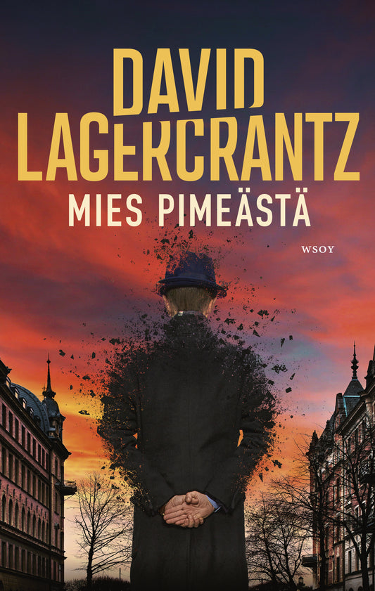 Etukansi. David Lagercrantz. Mies pimeästä.