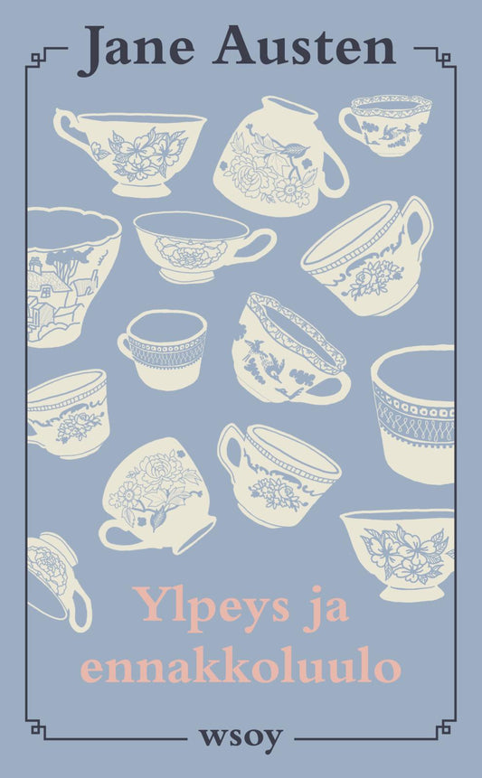 Etukansi. Jane Austen. Ylpeys ja ennakkoluulo.