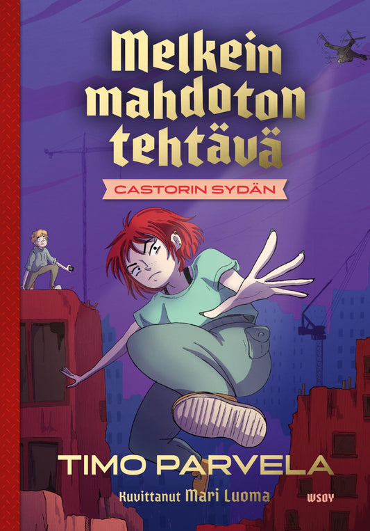 Etukansi. Timo Parvela. Mari Luoma. Melkein mahdoton tehtävä - Castorin sydän.