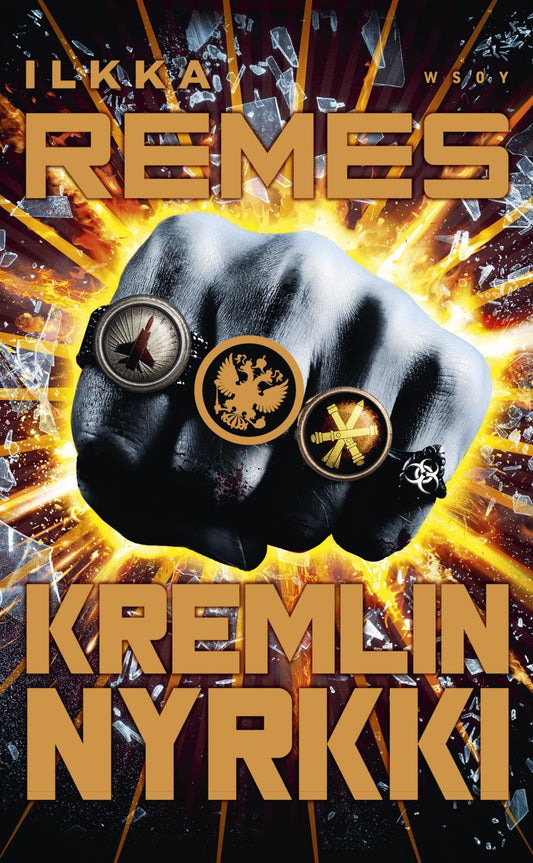 Etukansi. Ilkka Remes. Kremlin nyrkki.