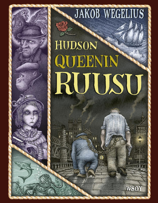 Etukansi. Jakob Wegelius. Jakob Wegelius. Hudson Queenin ruusu.