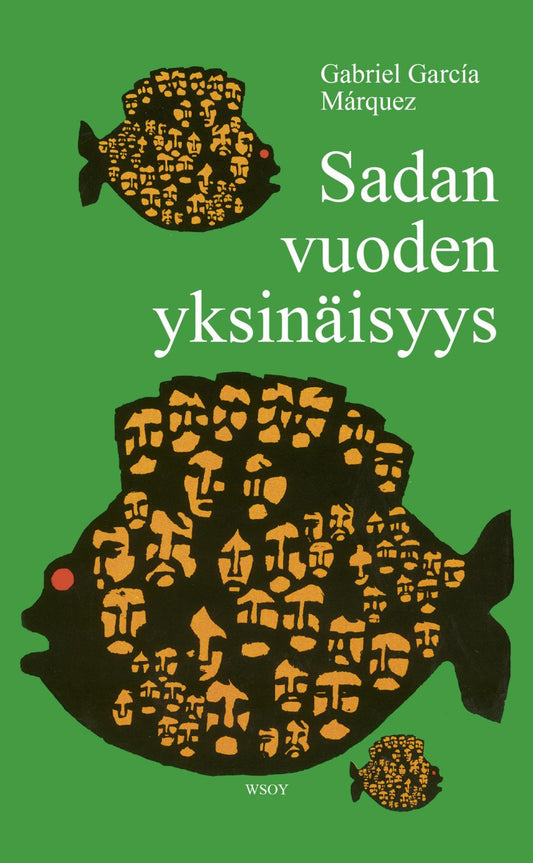 Etukansi. Gabriel García Márquez. Sadan vuoden yksinäisyys.