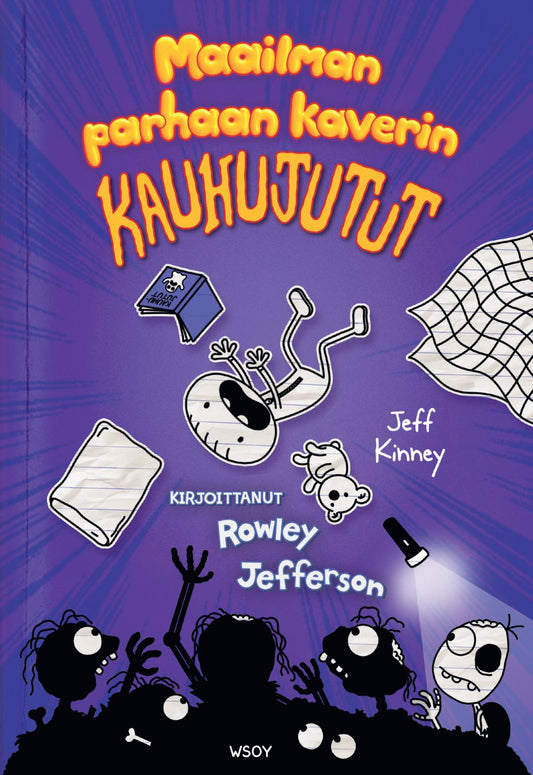 Etukansi. Jeff Kinney. Jeff Kinney. Maailman parhaan kaverin kauhujutut. Kirjoittanut Rowley Jefferson.
