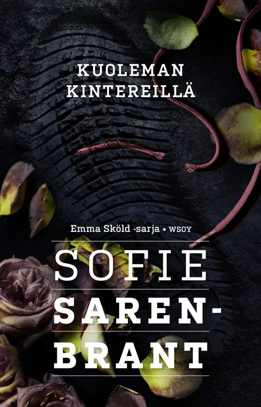 Etukansi. Sofie Sarenbrant. Kuoleman kintereillä.