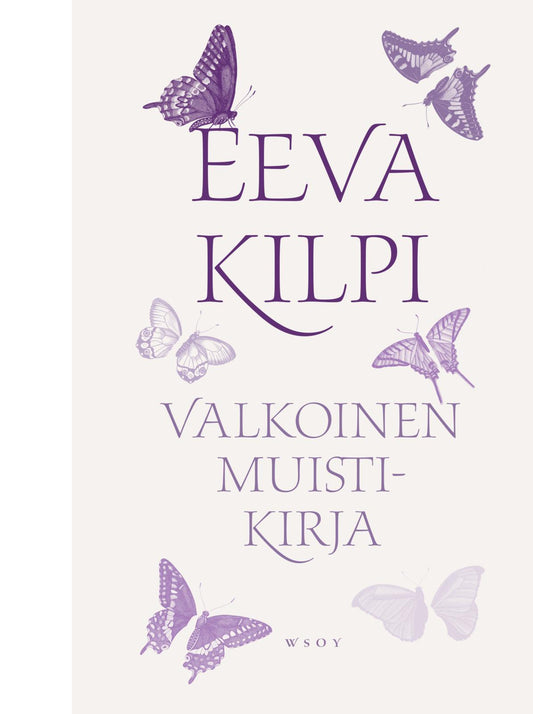 Etukansi. Eeva Kilpi. Valkoinen muistikirja.