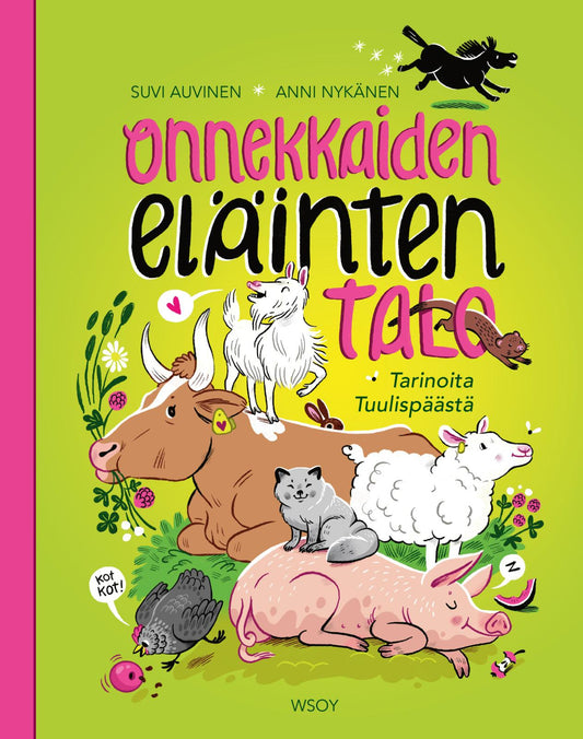 Etukansi. Suvi Auvinen. Anni Nykänen. Onnekkaiden eläinten talo.