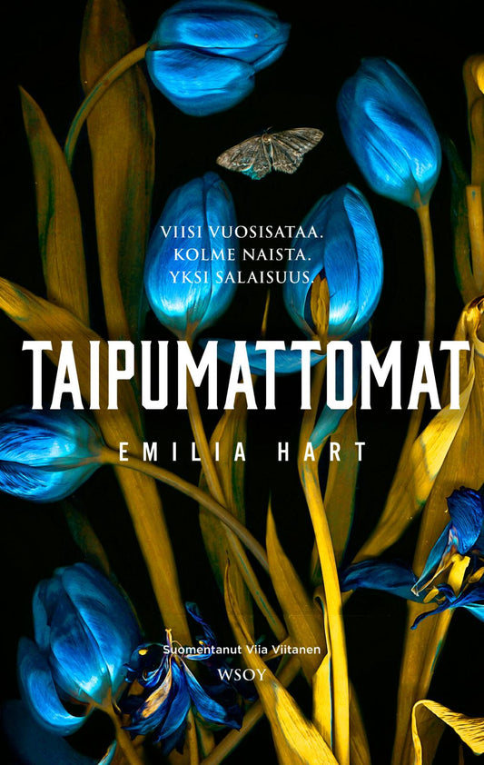 Etukansi. Emilia Hart. Taipumattomat.