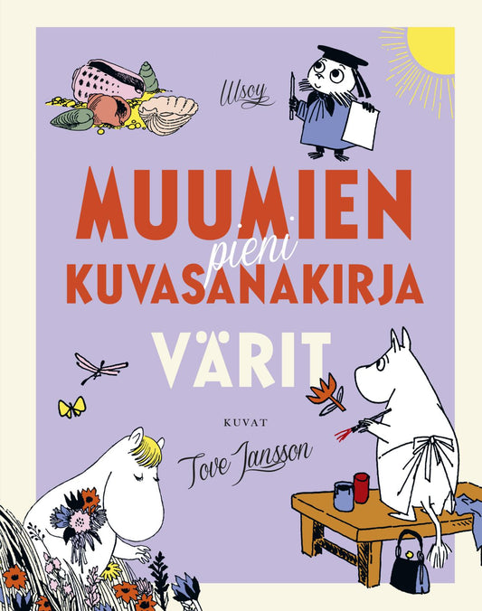Etukansi. Tove Jansson. Muumien pieni kuvasanakirja: Värit.