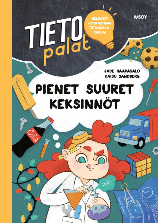 Etukansi. Kaisu Sandberg. Jade Haapasalo. Tietopalat: Pienet suuret keksinnöt.