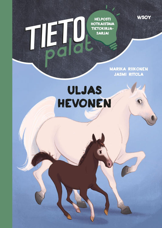 Etukansi. Marika Riikonen. Jasmi Ritola. Tietopalat: Uljas hevonen.