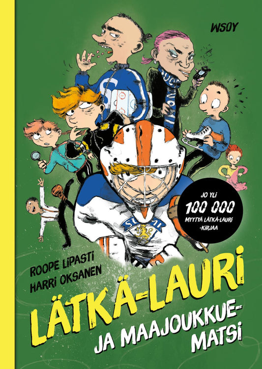 Etukansi. Roope Lipasti. Harri Oksanen. Lätkä-Lauri ja maajoukkuematsi.