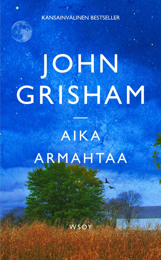 Etukansi. John Grisham. Aika armahtaa.