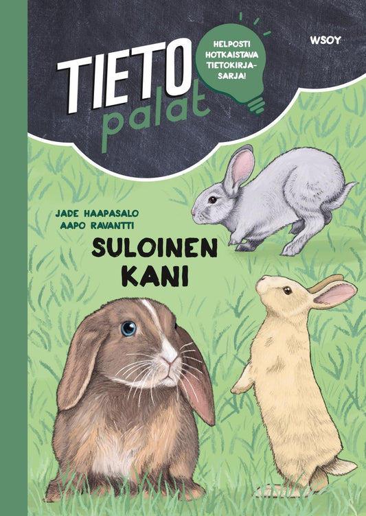 Etukansi. Aapo Ravantti. Jade Haapasalo. Tietopalat: Suloinen kani.