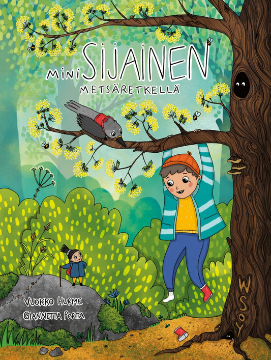 Etukansi. Vuokko Hurme. Giannetta Porta. Minisijainen metsäretkellä.