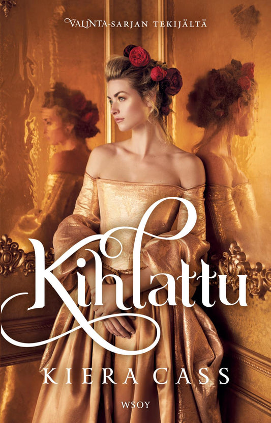 Etukansi. Kiera Cass. Kihlattu.